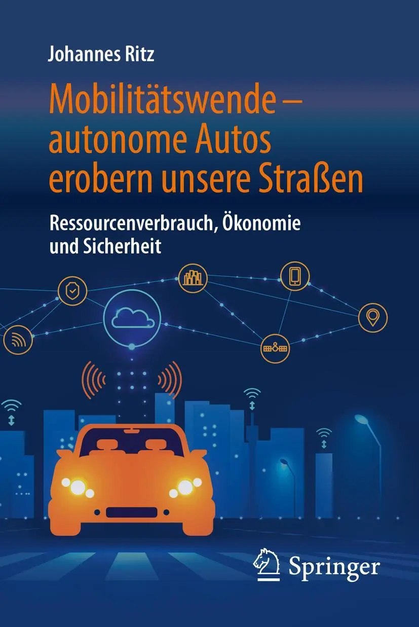 Cover: 9783658209520 | Mobilitätswende - autonome Autos erobern unsere Straßen | Ritz | Buch