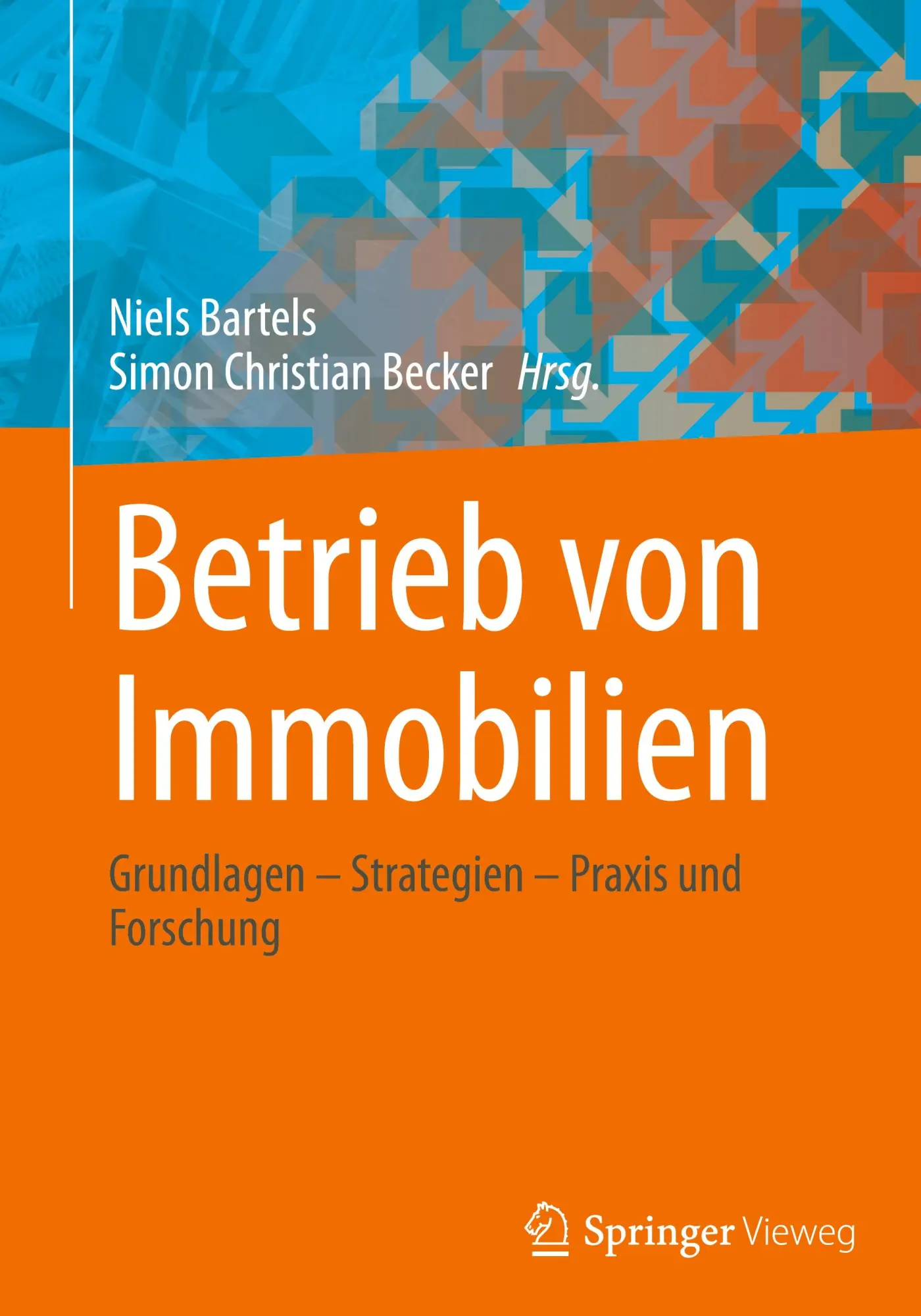 Cover: 9783658519520 | Betrieb von Immobilien | Niels Bartels (u. a.) | Buch | xv | Deutsch