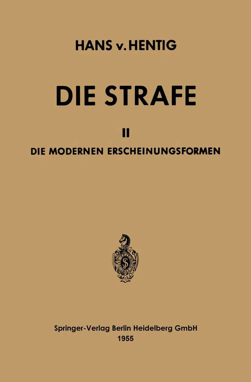Cover: 9783662239520 | Die Strafe | II Die Modernen Erscheinungsformen | Hans Von Hentig
