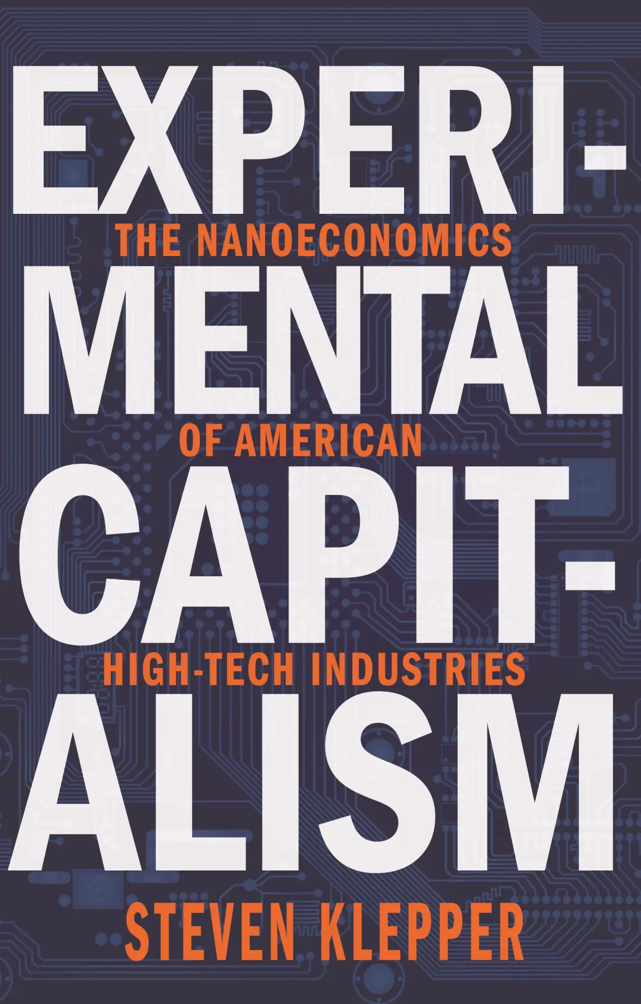 Cover: 9780691169620 | Experimental Capitalism | Steven Klepper | Buch | Englisch | 2015