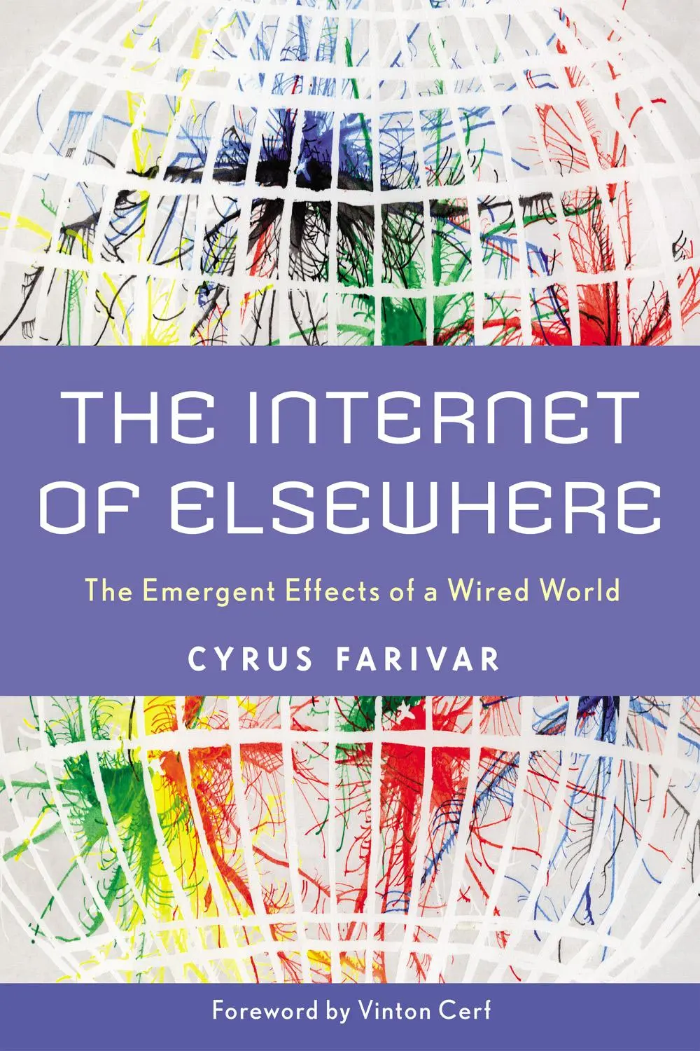 Cover: 9780813549620 | The Internet of Elsewhere | The Emergent Effects of a Wired World