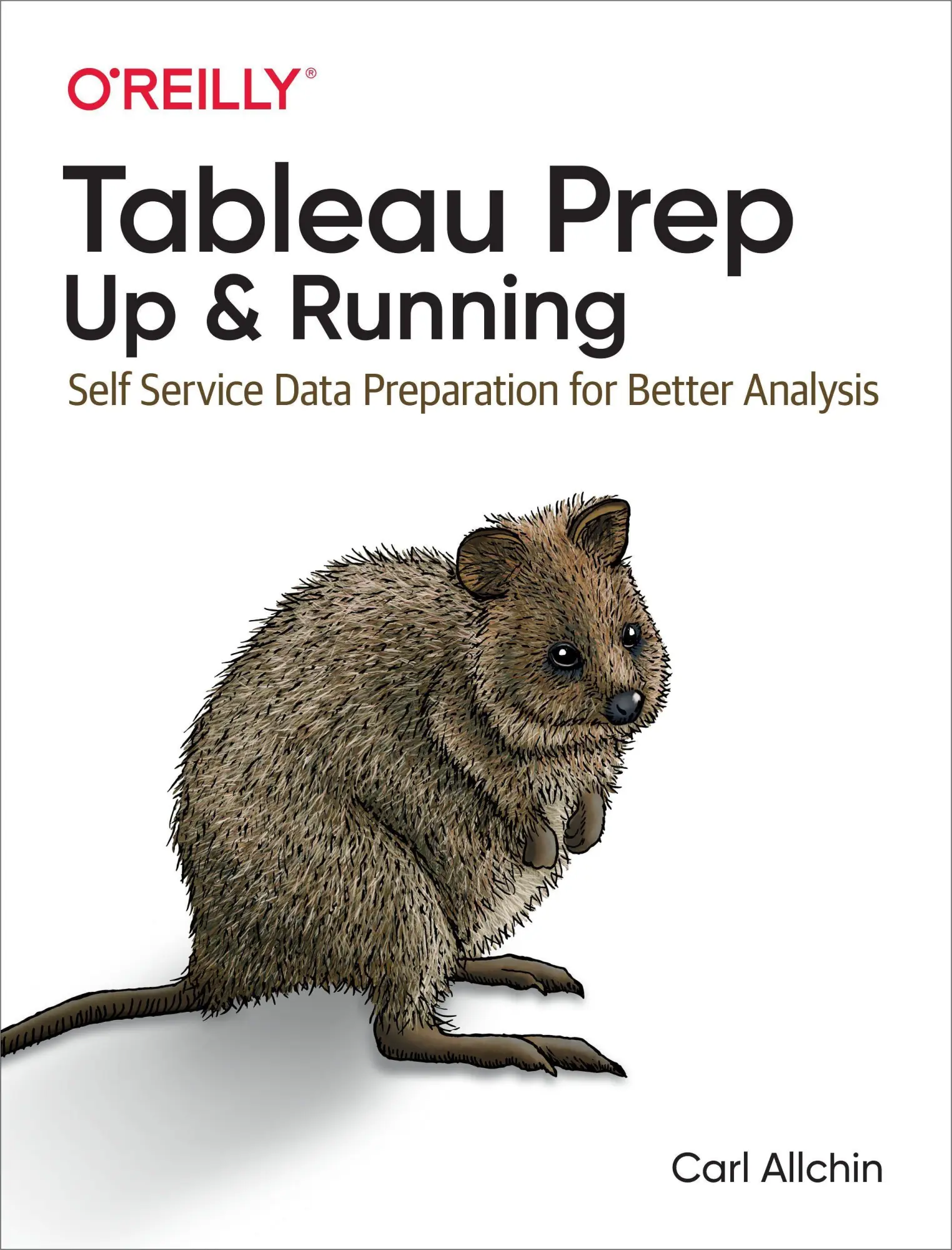Cover: 9781492079620 | Tableau Prep: Up &amp; Running | Carl Allchin | Taschenbuch | Englisch