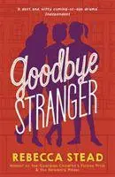 Cover: 9781783449620 | Goodbye Stranger | Rebecca Stead | Taschenbuch | Englisch | 2020