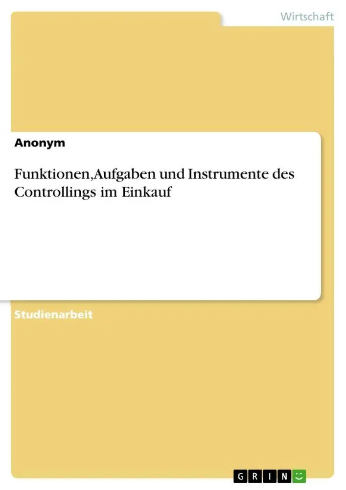 Cover: 9783346659620 | Funktionen, Aufgaben und Instrumente des Controllings im Einkauf