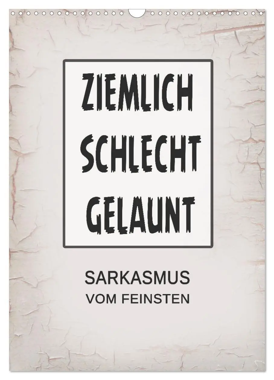 Cover: 9783516249620 | Ziemlich schlecht gelaunt (Wandkalender 2026 DIN A3 hoch), CALVENDO...