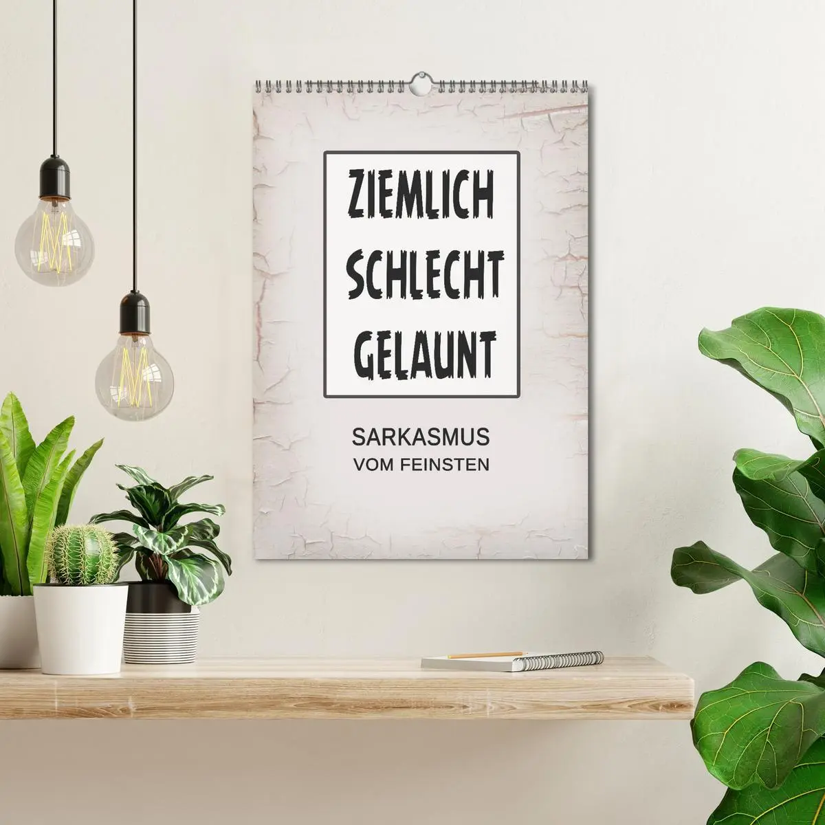 Bild: 9783516249620 | Ziemlich schlecht gelaunt (Wandkalender 2026 DIN A3 hoch), CALVENDO...