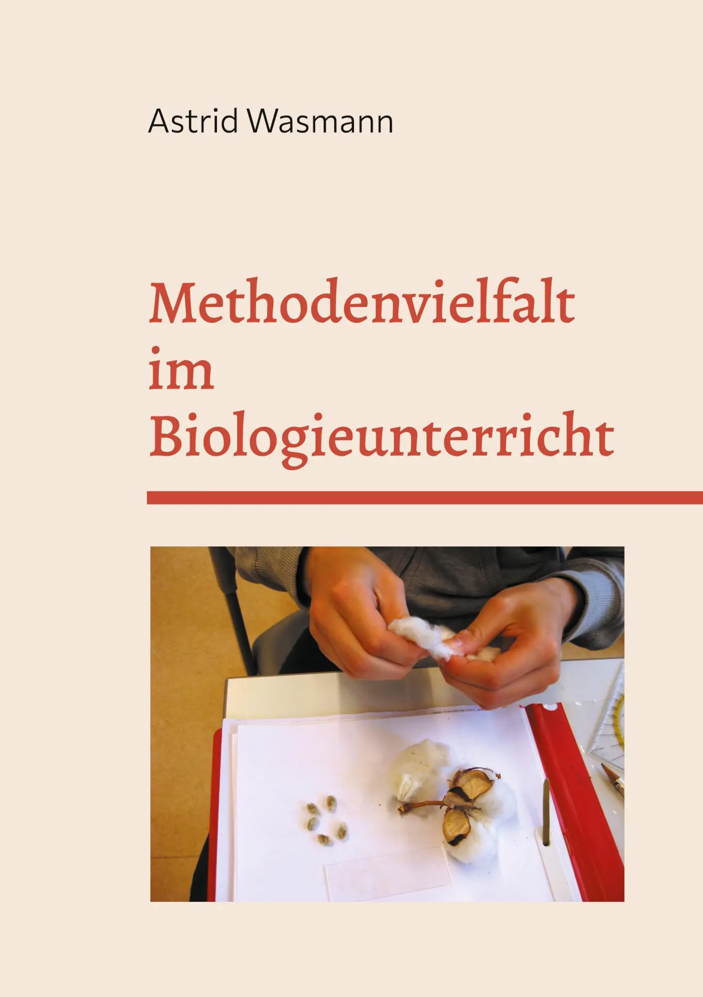 Cover: 9783769319620 | Methodenvielfalt im Biologieunterricht | mit Praxisbeispielen | Buch