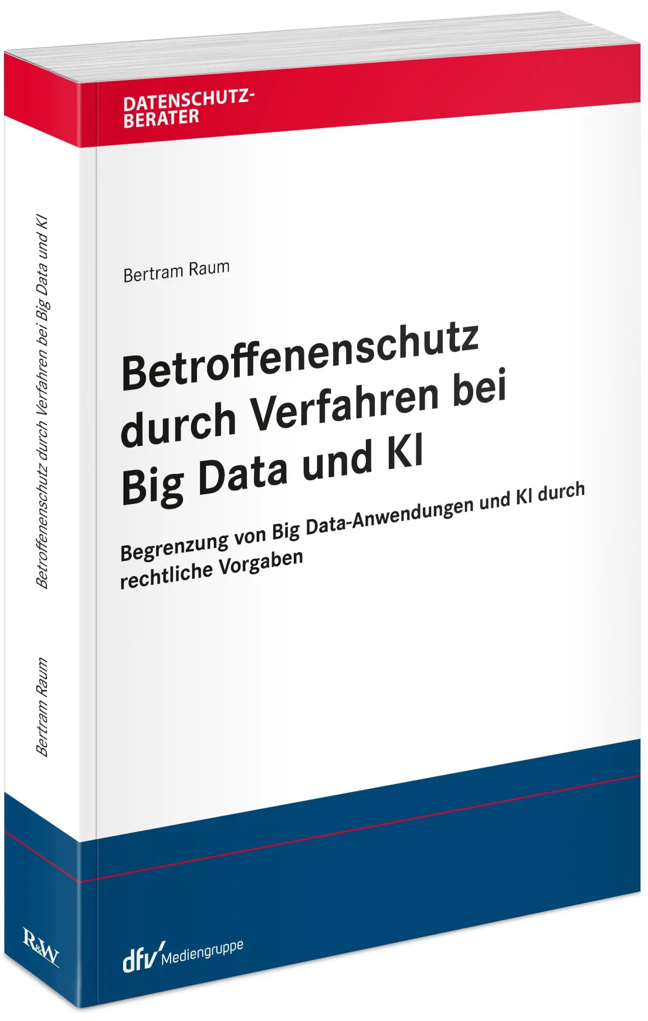 Cover: 9783800519620 | Betroffenenschutz durch Verfahren bei Big Data und KI | Bertram Raum