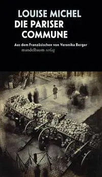 Cover: 9783854769620 | Die Pariser Commune | Aus dem Französischen von Veronika Berger | Buch
