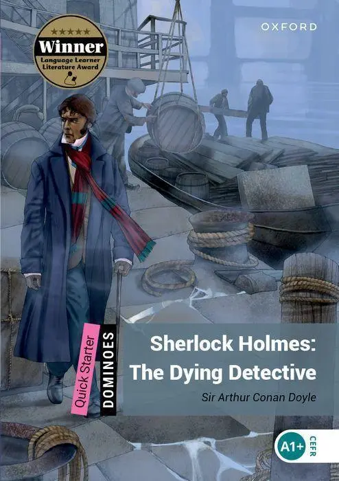Cover: 9780194249720 | Dominoes Quick Starter: Sherlock Holmes: The Dying Detective | Doyle