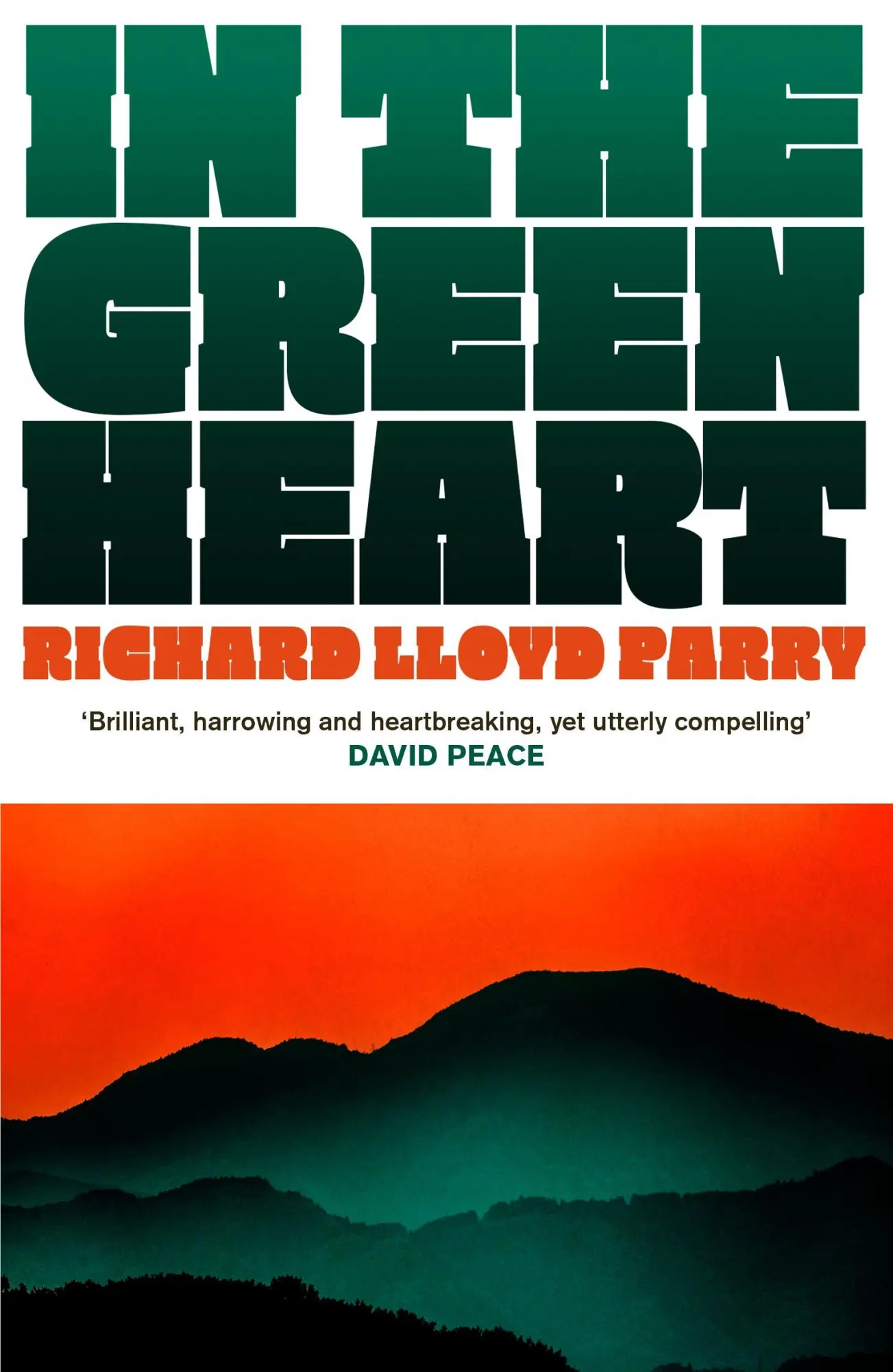 Cover: 9781529929720 | In the Green Heart | Richard Lloyd Parry | Taschenbuch | Englisch