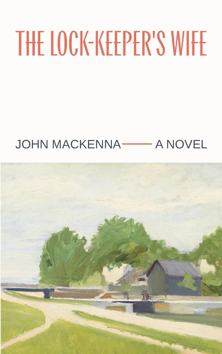 Cover: 9781843519720 | The Lock-Keeper's Wife | John Mackenna | Taschenbuch | Englisch | 2026