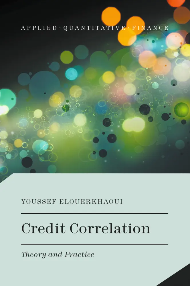 Cover: 9783319609720 | Credit Correlation | Theory and Practice | Youssef Elouerkhaoui | Buch