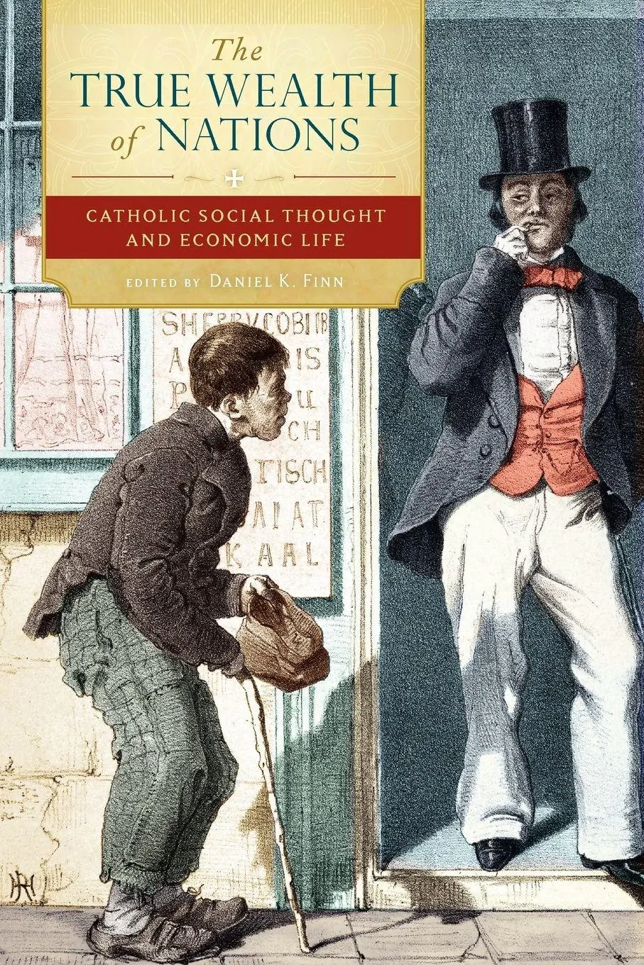 Cover: 9780199739820 | The True Wealth of Nations | Catholic Social Thought and Economic Life