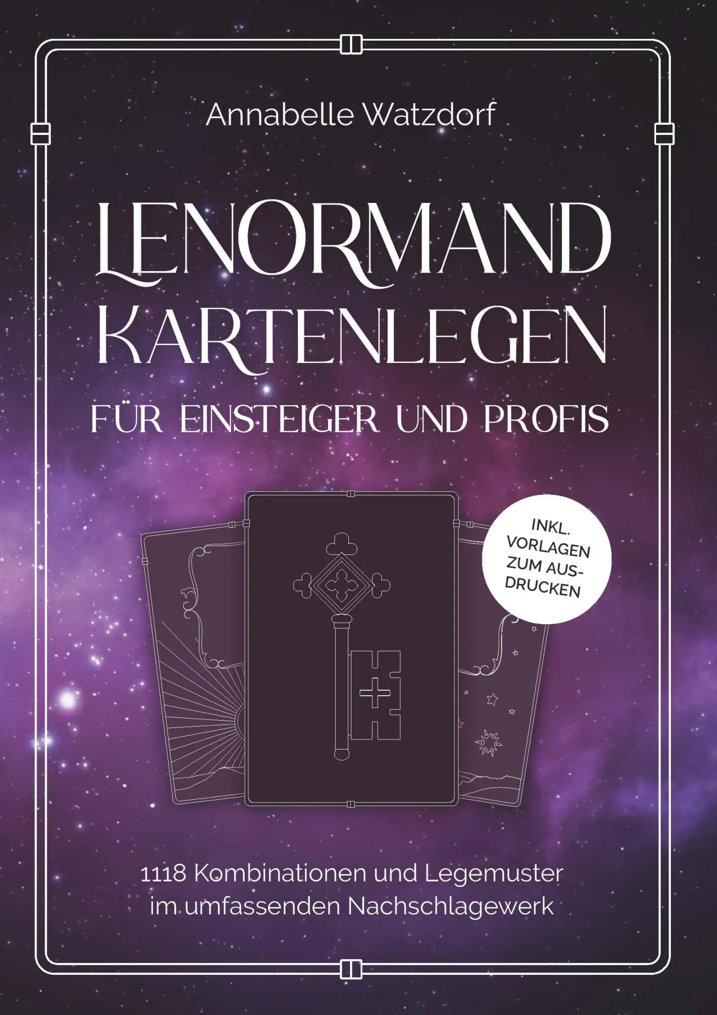Cover: 9783991299820 | Lenormand Kartenlegen für Einsteiger und Profis | Annabelle Watzdorf