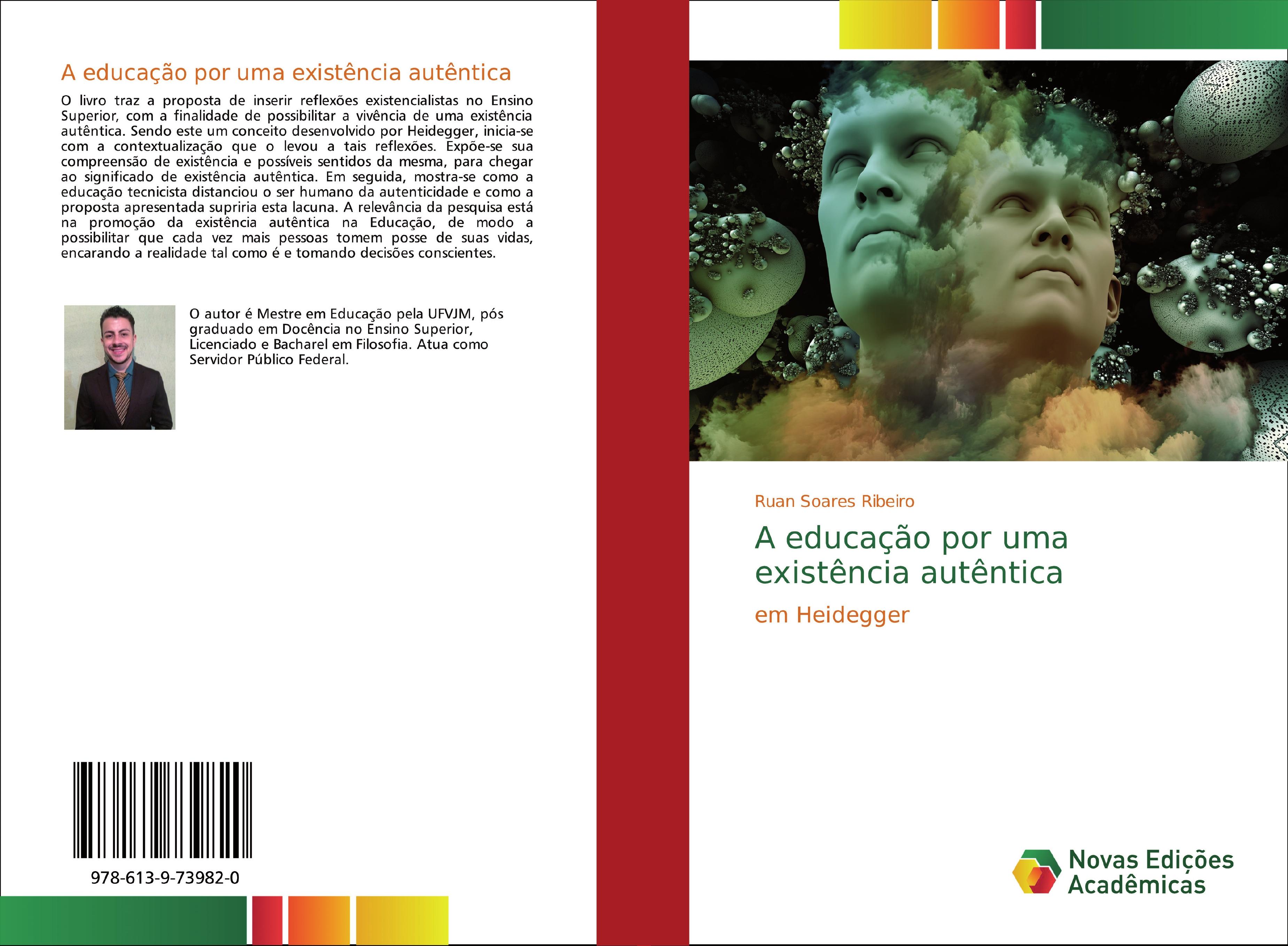 A educação por uma existência autêntica | em Heidegger | Ruan Soares Ribeiro | Taschenbuch | Paperback | Portugiesisch | 2018 | Novas Edições Acadêmicas | EAN 9786139739820 - Soares Ribeiro, Ruan