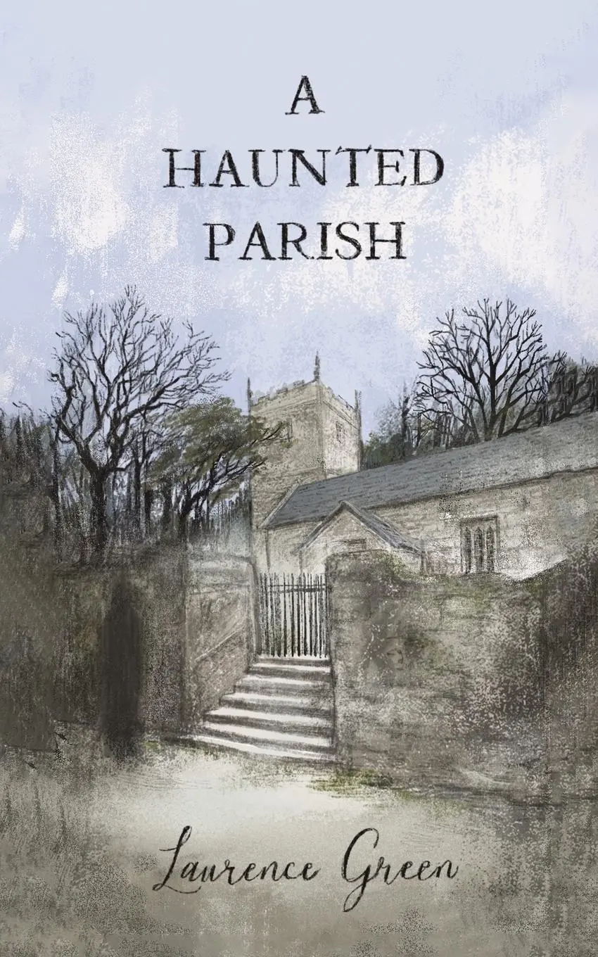 Cover: 9781035899920 | A Haunted Parish | Laurence Green | Taschenbuch | Englisch | 2024