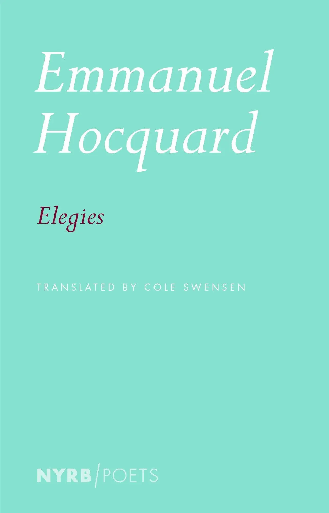 Cover: 9781681379920 | Elegies | Emmanuel Hocquard | Taschenbuch | Einband - flex.(Paperback)