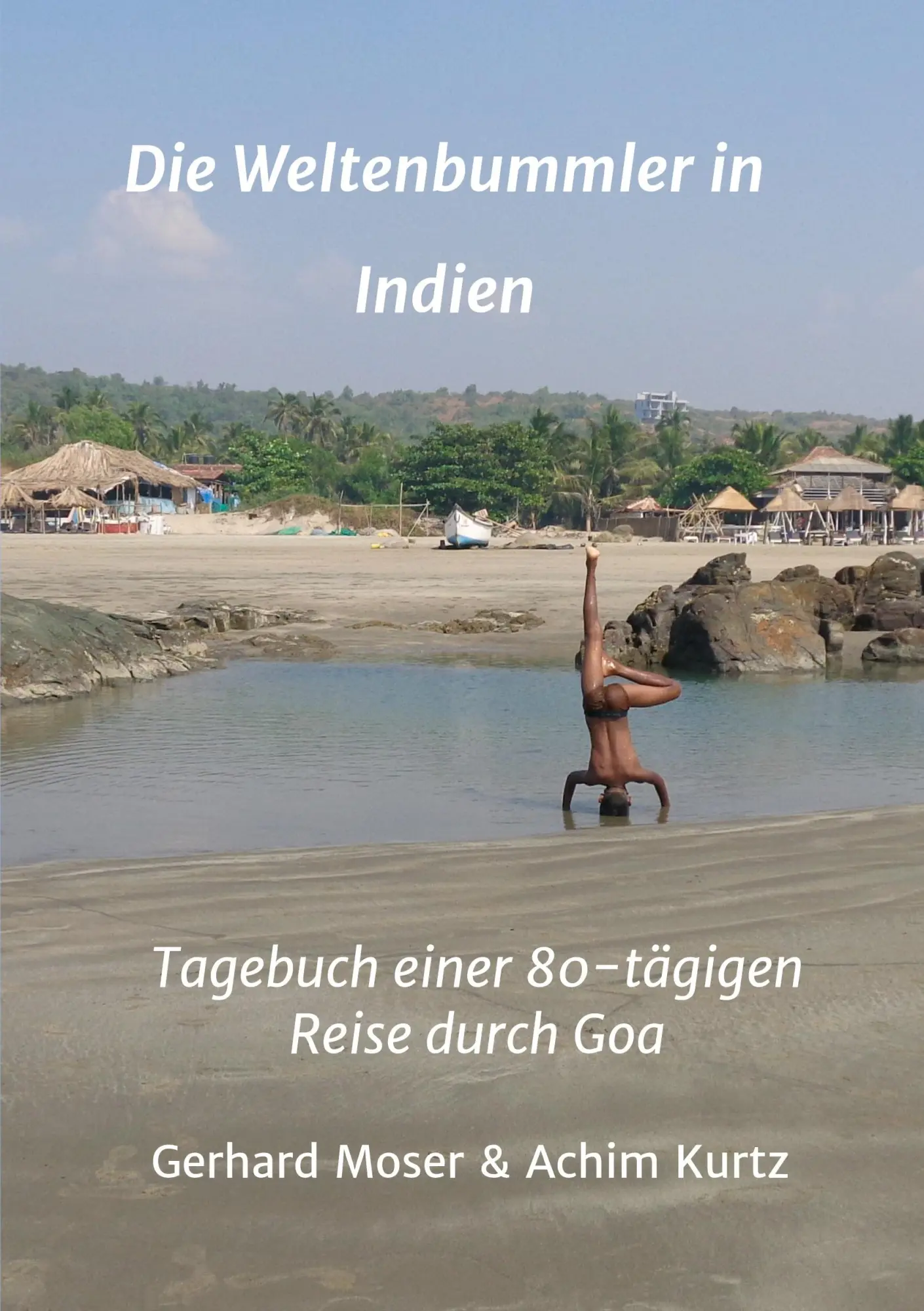 Cover: 9783347099920 | Die Weltenbummler in Indien | Gerhard Moser | Taschenbuch | 344 S.