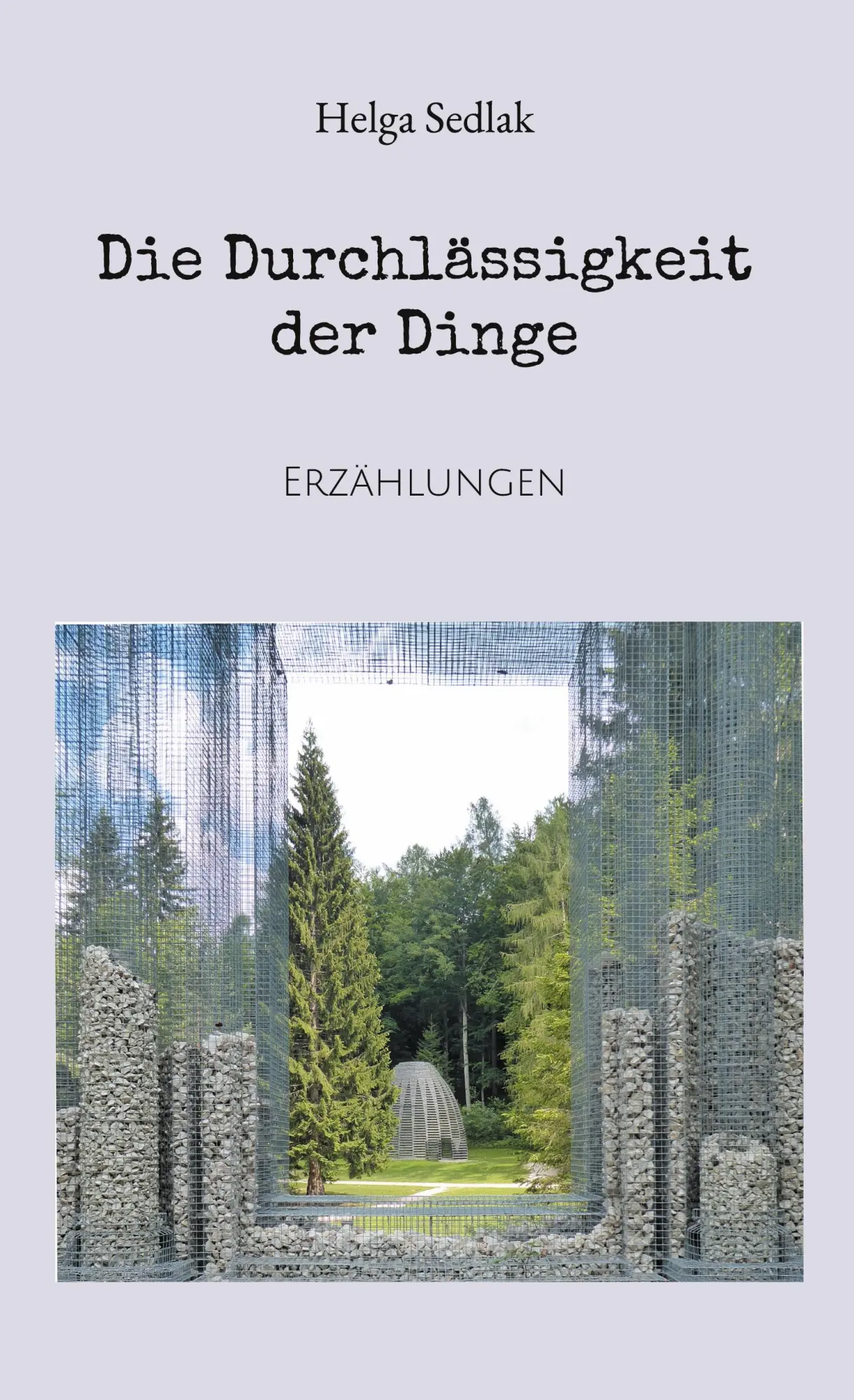Cover: 9783769389920 | Die Durchlässigkeit der Dinge | Erzählungen | Helga Sedlak | Buch