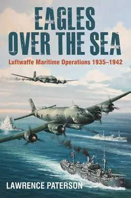 Cover: 9781526740021 | Eagles Over the Sea, 1935-42 | Lawrence Paterson | Buch | Gebunden