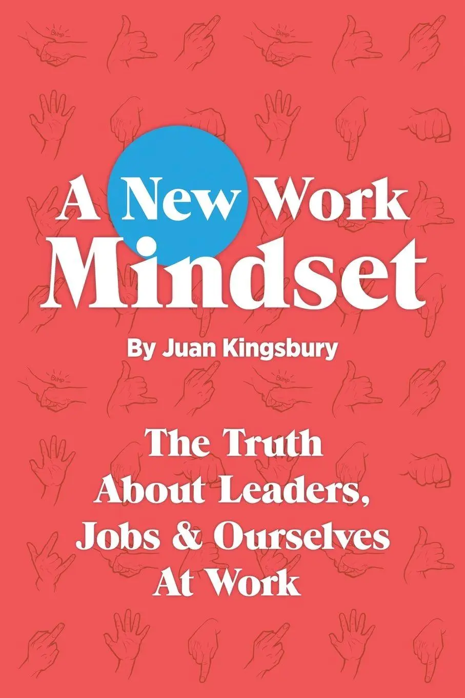 Cover: 9781716370021 | A New Work Mindset | Juan Kingsbury | Taschenbuch | Englisch | 2021