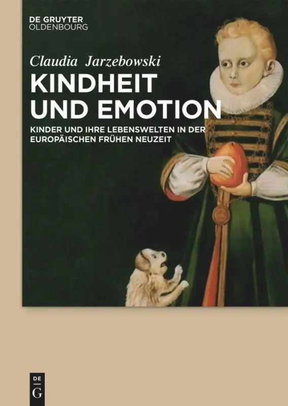 Cover: 9783110710021 | Kindheit und Emotion | Claudia Jarzebowski | Taschenbuch | IX | 2020