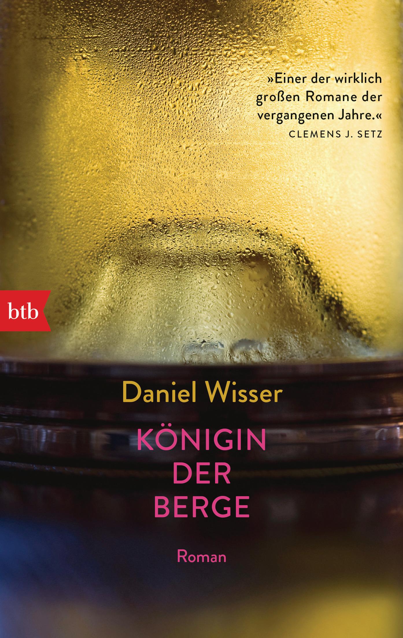 Cover: 9783442770021 | Königin der Berge | Roman | Daniel Wisser | Taschenbuch | 400 S. | btb