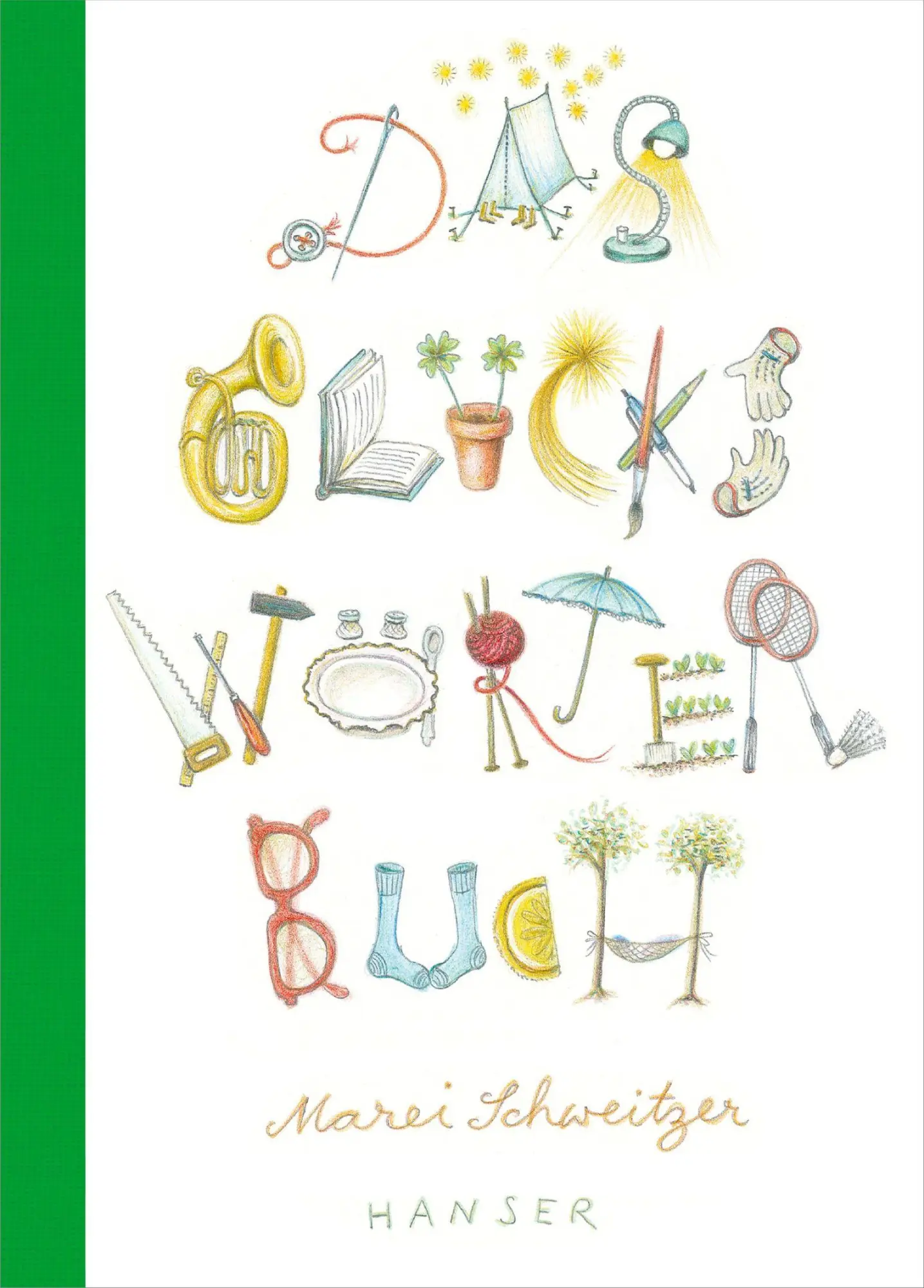 Cover: 9783446280021 | Das Glückswörterbuch | Marei Schweitzer | Buch | 80 S. | Deutsch