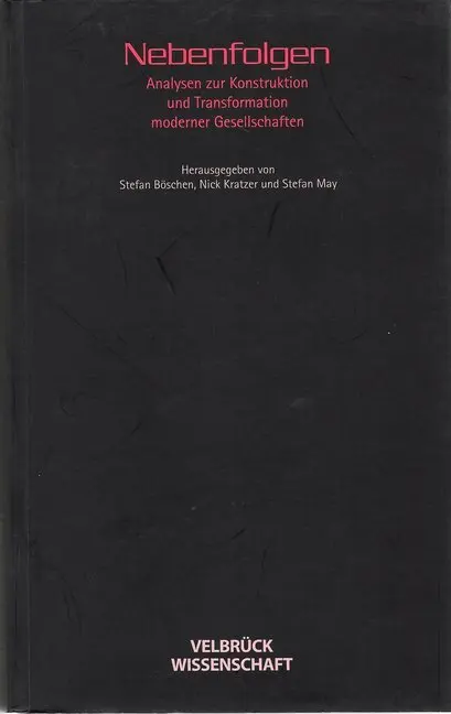 Cover: 9783934730021 | Nebenfolgen | Stefan Böschen (u. a.) | Taschenbuch | 296 S. | Deutsch