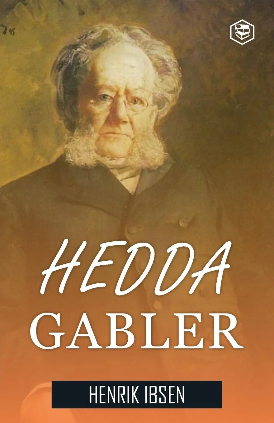 Cover: 9789362050021 | Hedda Gabler | A Drama in Four Acts | Henrik Ibsen | Taschenbuch