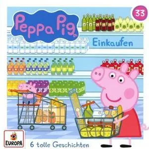 Cover: 194398860121 | Peppa Pig Hörspiel 33: Einkaufen | Audio-CD | Europa | 1 CD | Deutsch