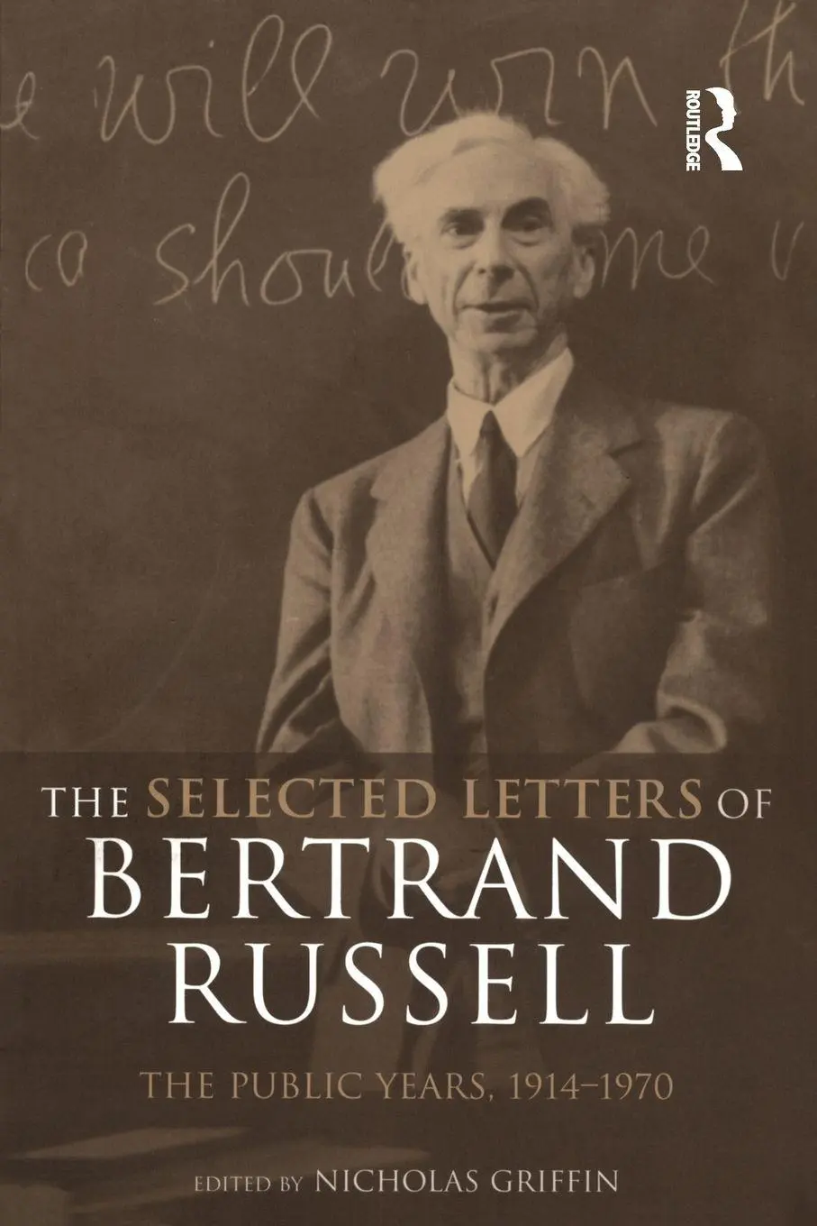 Cover: 9780415260121 | The Selected Letters of Bertrand Russell, Volume 2 | Nicholas Griffin