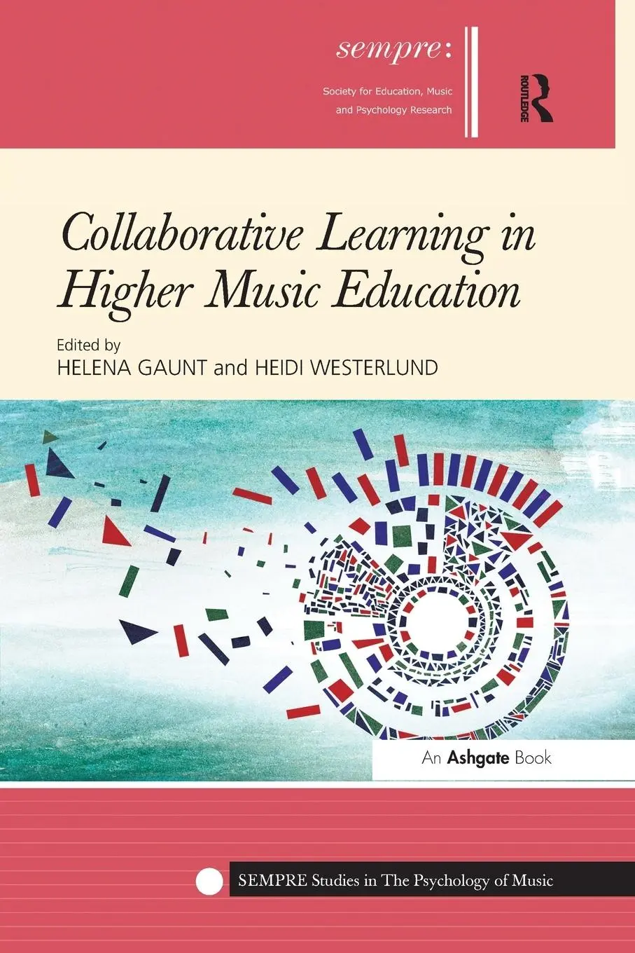 Cover: 9781138270121 | Collaborative Learning in Higher Music Education | Gaunt (u. a.)