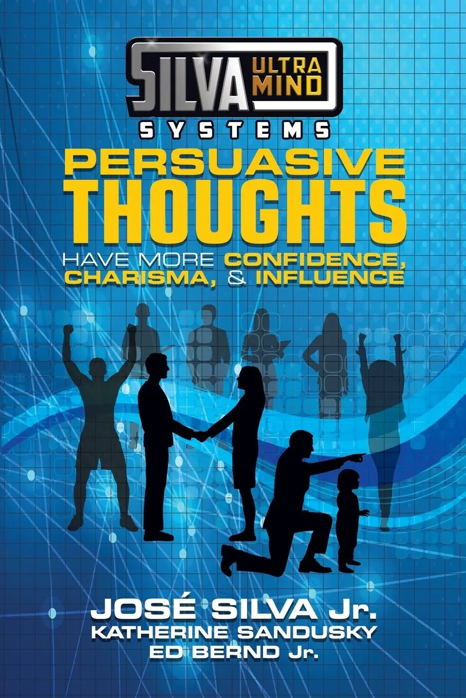 Cover: 9781722510121 | Silva Ultramind Systems Persuasive Thoughts | Jose Silva Jr. (u. a.)