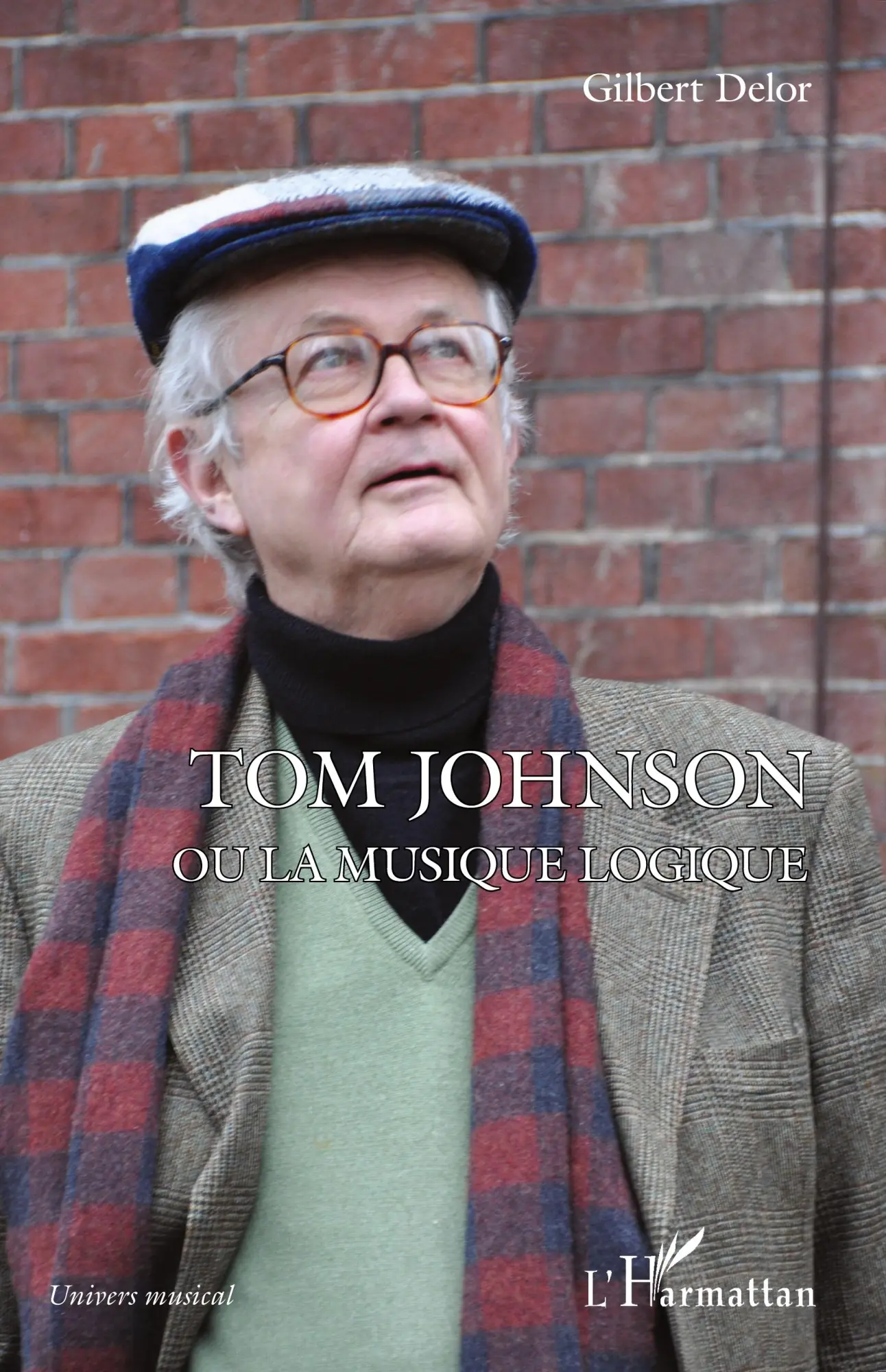 Cover: 9782343240121 | Tom Johnson ou la musique logique | Gilbert Delor | Taschenbuch | 2025