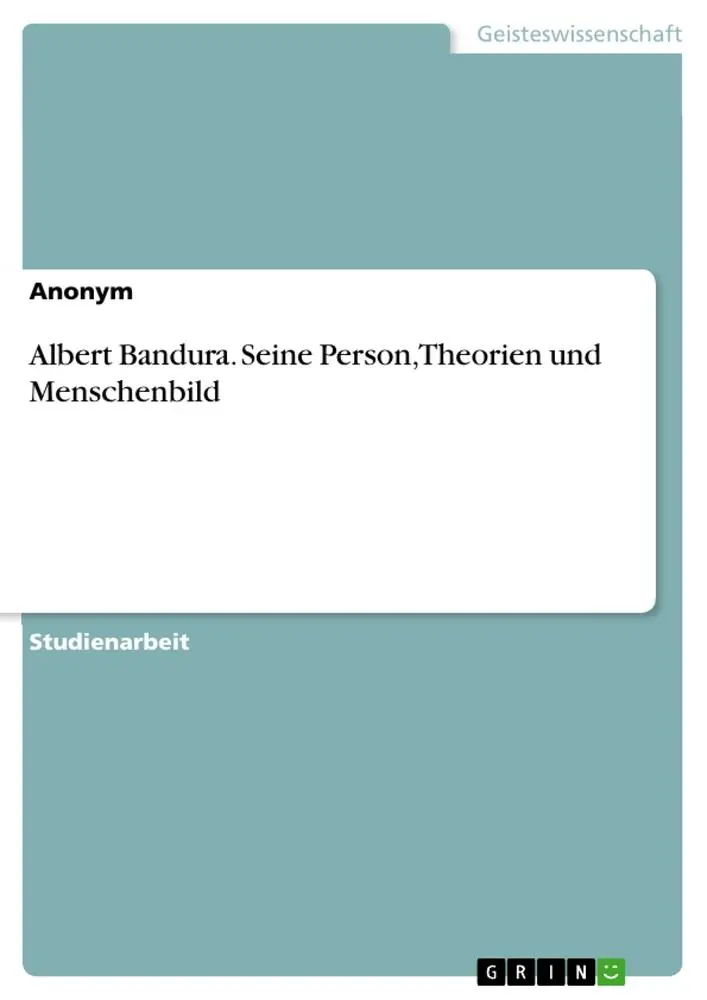 Cover: 9783346970121 | Albert Bandura. Seine Person, Theorien und Menschenbild | Anonymous
