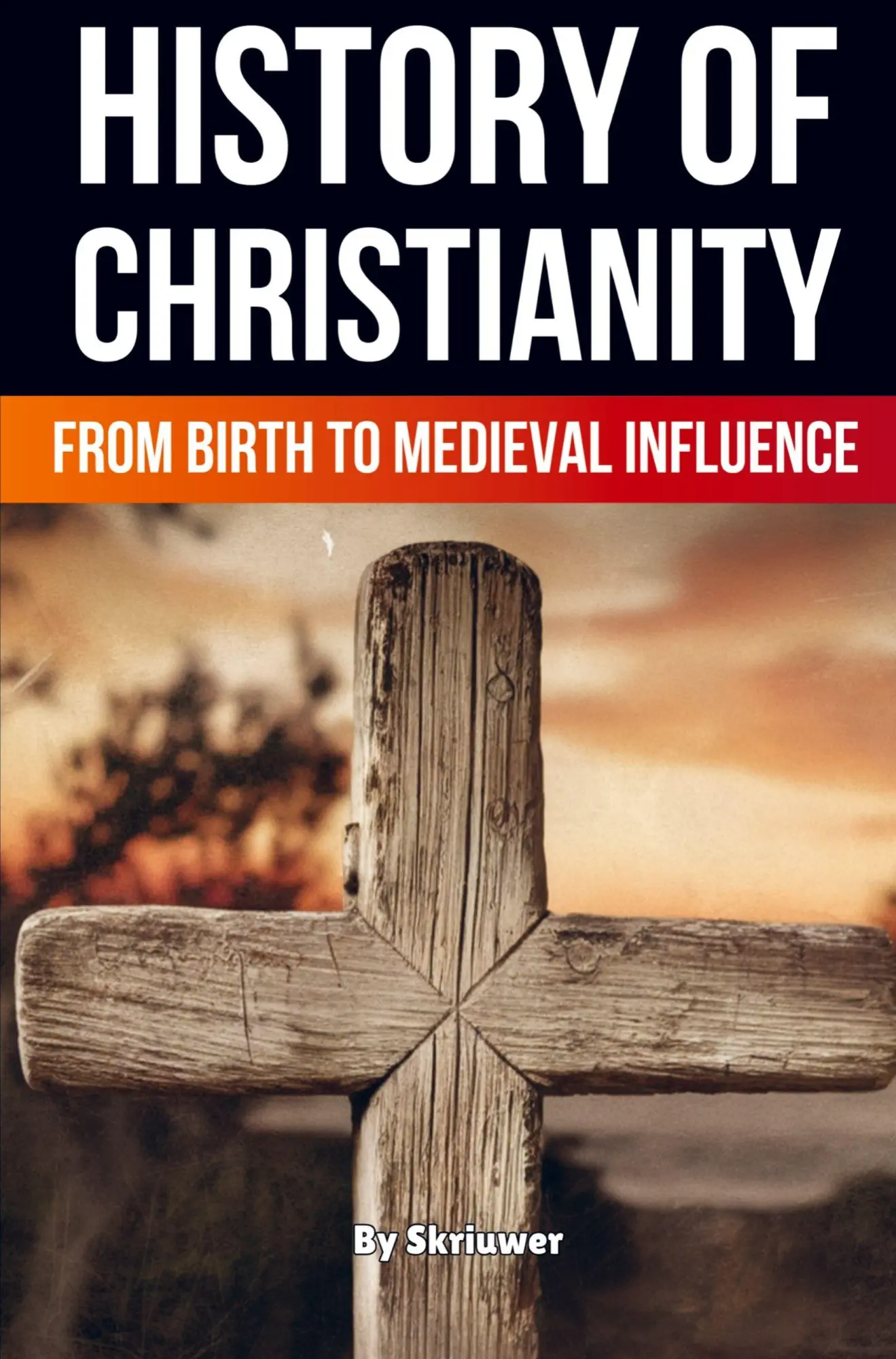 The History of Christianity