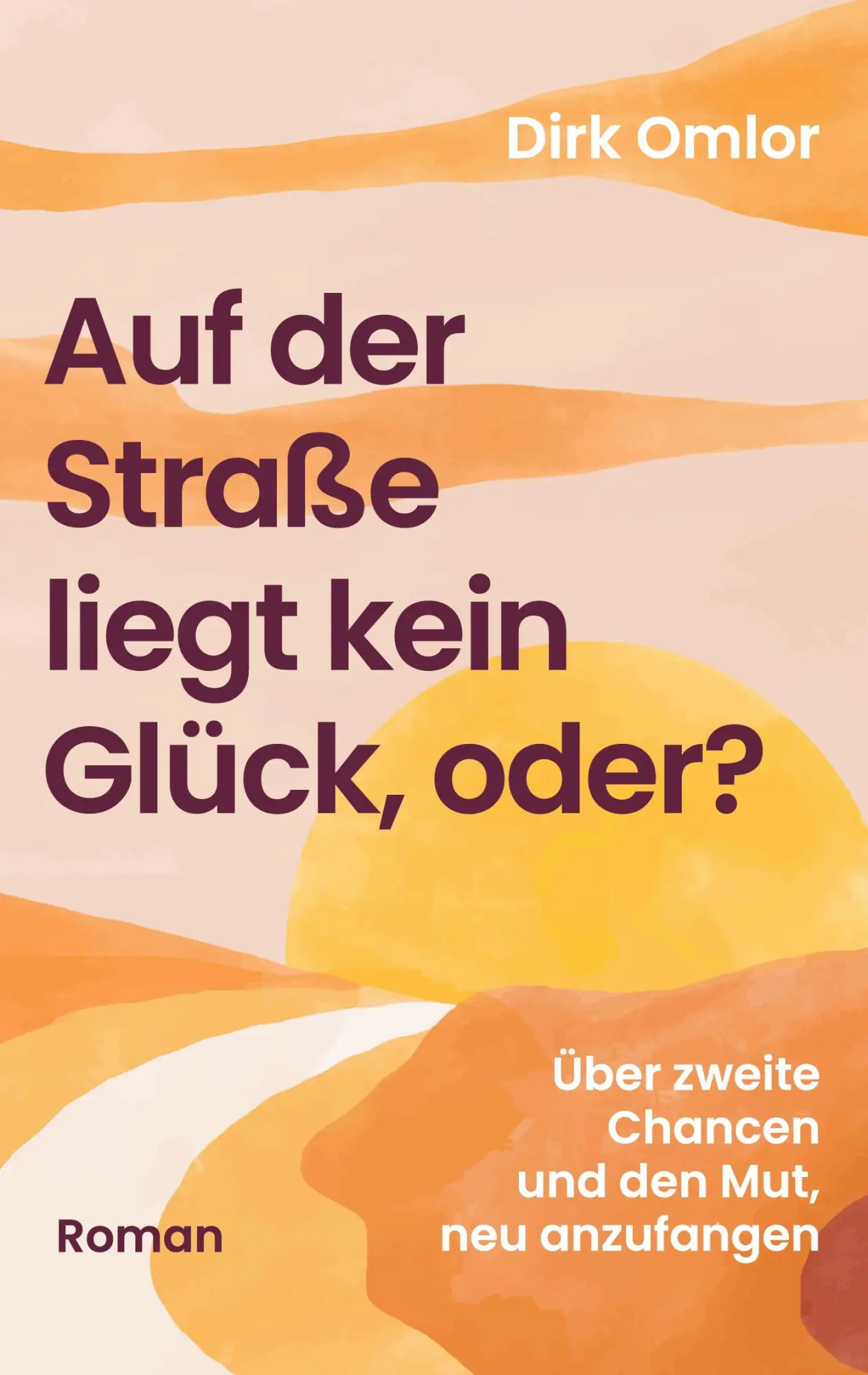 Cover: 9783695760121 | Auf der Straße liegt kein Glück, oder? | Dirk Omlor | Taschenbuch