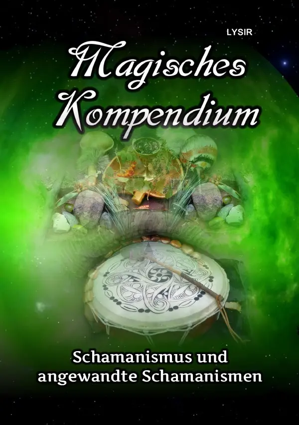 Cover: 9783746790121 | Magisches Kompendium - Schamanismus und angewandte Schamanismen | Buch