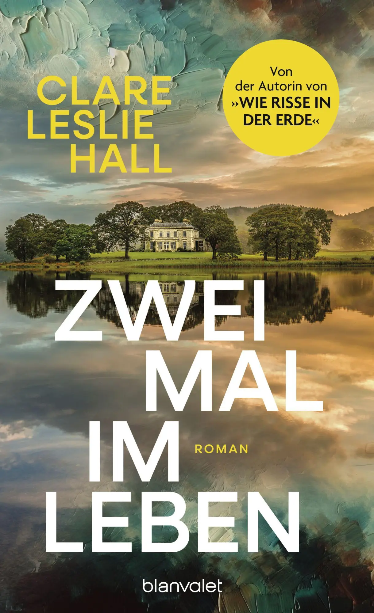 Cover: 9783764510121 | Zweimal im Leben | Clare Leslie Hall | Taschenbuch | 464 S. | Deutsch