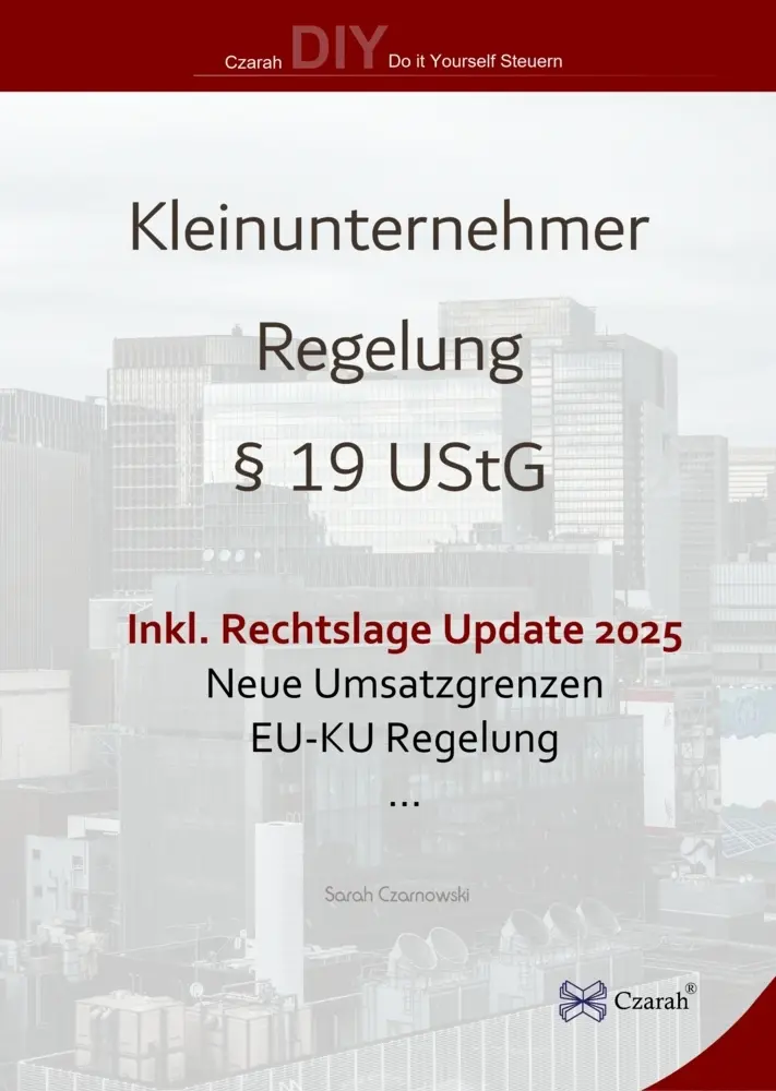 Cover: 9783911260121 | Kleinunternehmerregelung §19 UStG ab 2025 | Sarah Czarnowski | Buch