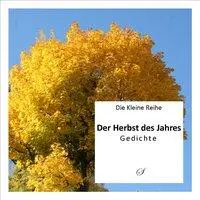 Cover: 9783937310121 | Die Kleine Reihe Bd. 7: Der Herbst des Jahres | Götz Gußmann | Buch