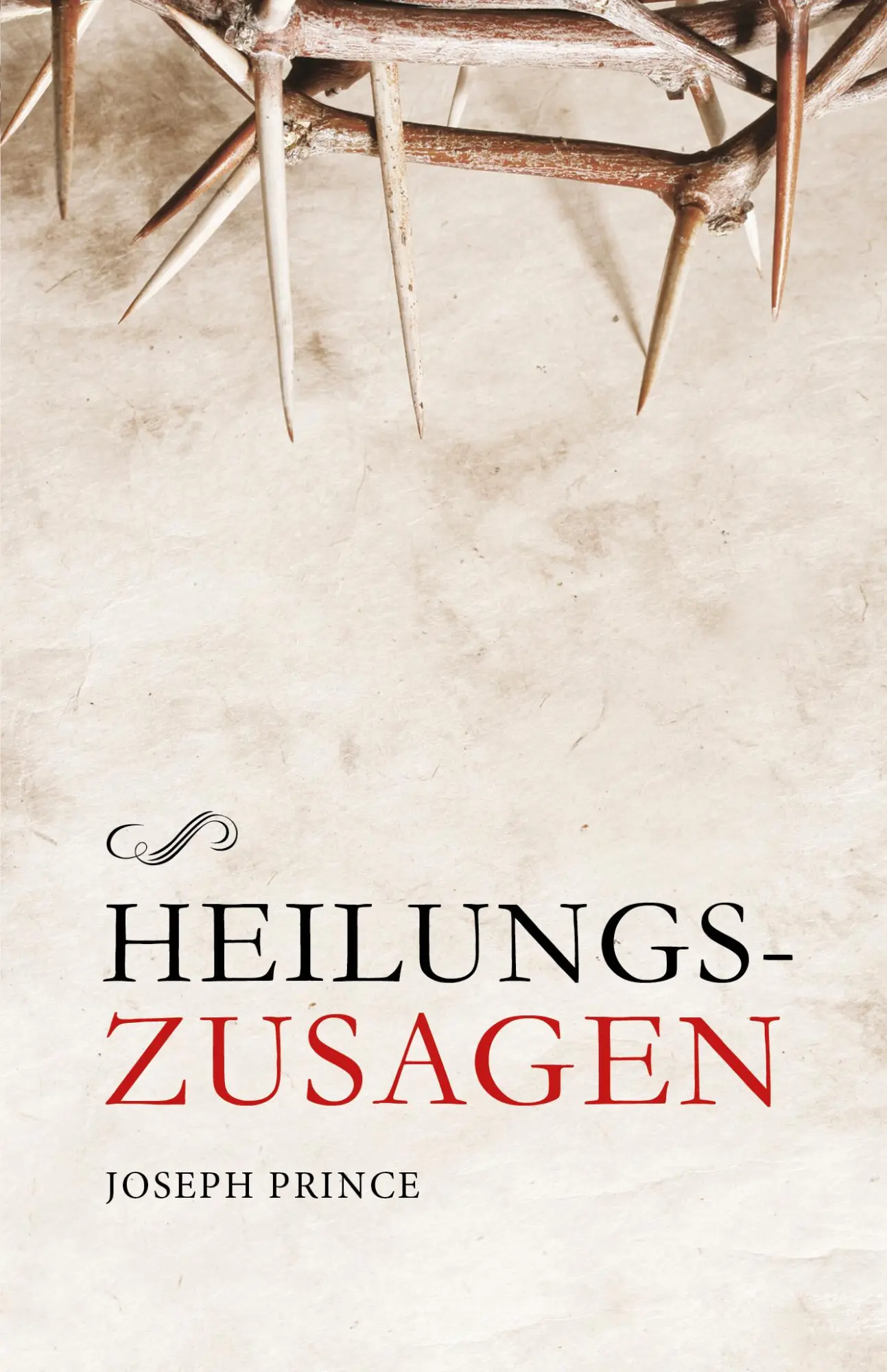 Cover: 9783959330121 | Heilungszusagen | Joseph Prince | Taschenbuch | 247 S. | Deutsch