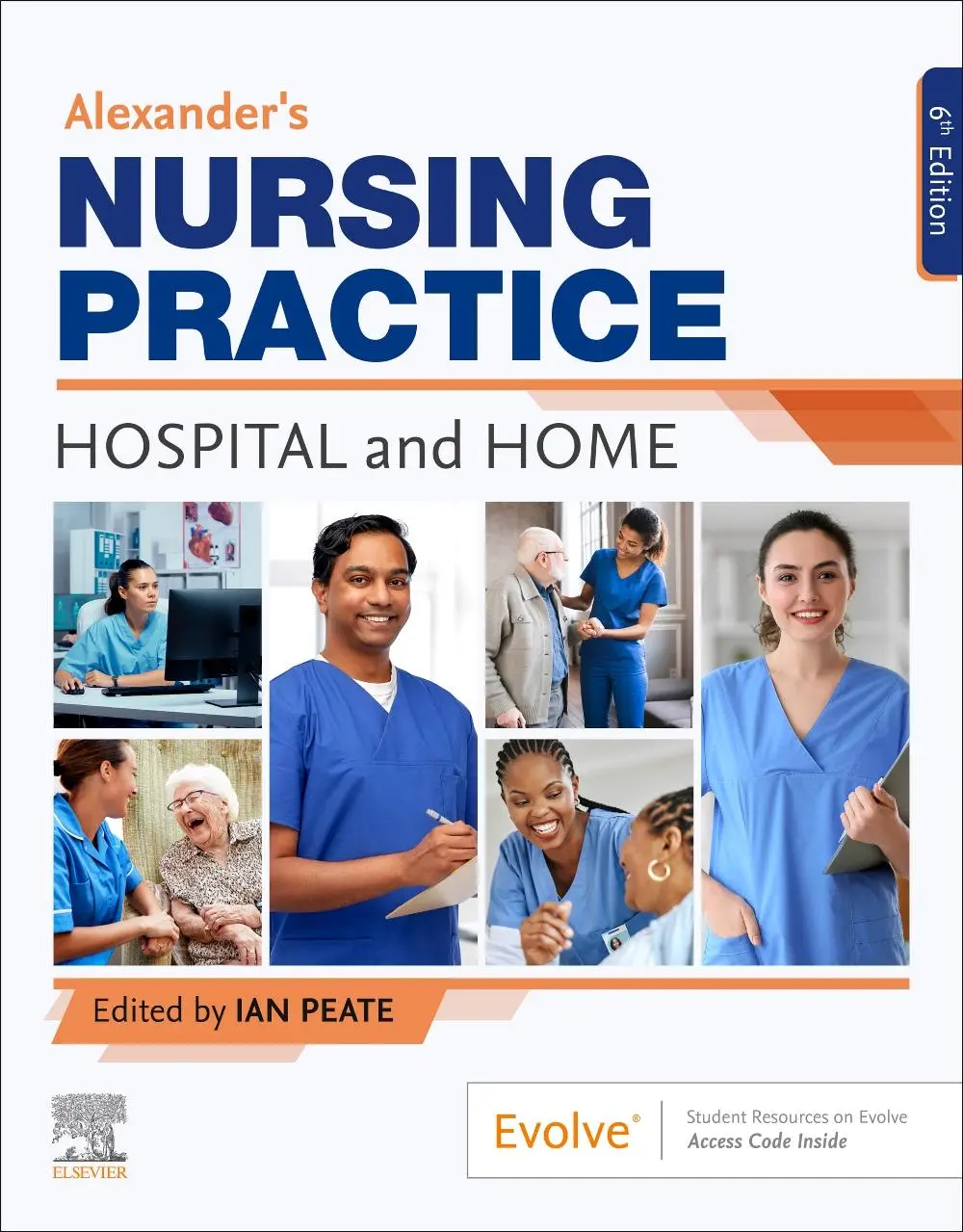 Cover: 9780443110221 | Alexander's Nursing Practice | Hospital and Home | Ian Peate | Buch