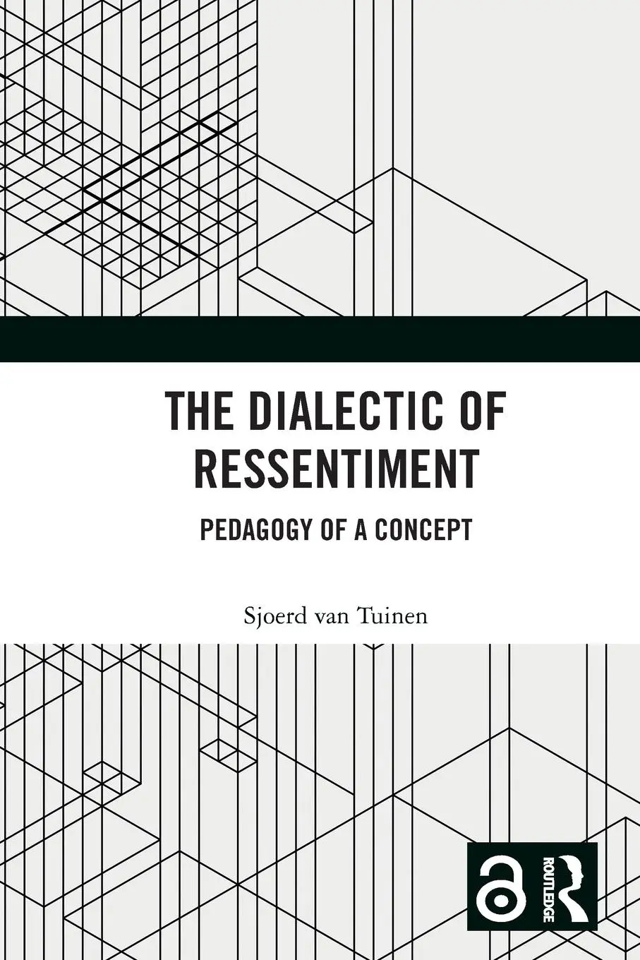 Cover: 9781032470221 | The Dialectic of Ressentiment | Pedagogy of a Concept | Tuinen | Buch