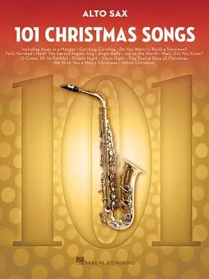 Cover: 9781540030221 | 101 Christmas Songs | For Alto Sax | Hal Leonard Corp | Taschenbuch