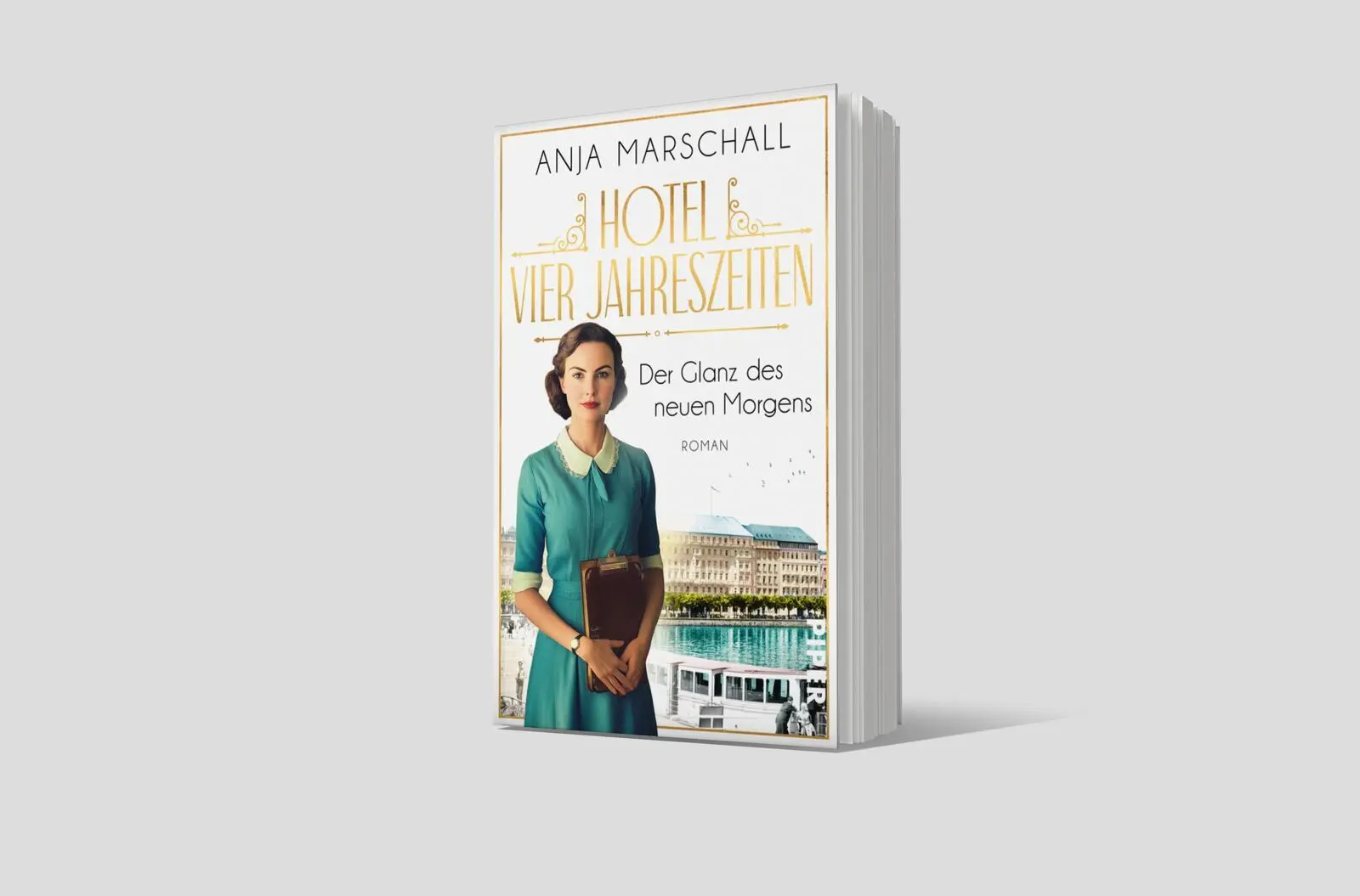 Bild: 9783492320221 | Hotel Vier Jahreszeiten - Der Glanz des neuen Morgens | Anja Marschall