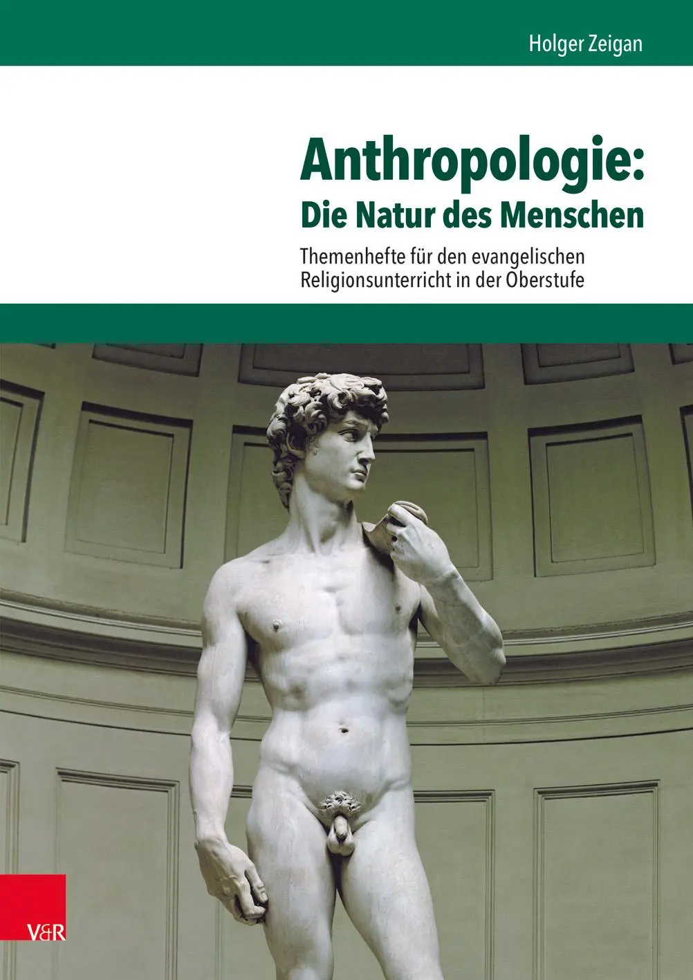 Cover: 9783525770221 | Anthropologie: Die Natur des Menschen | Holger Zeigan | Taschenbuch