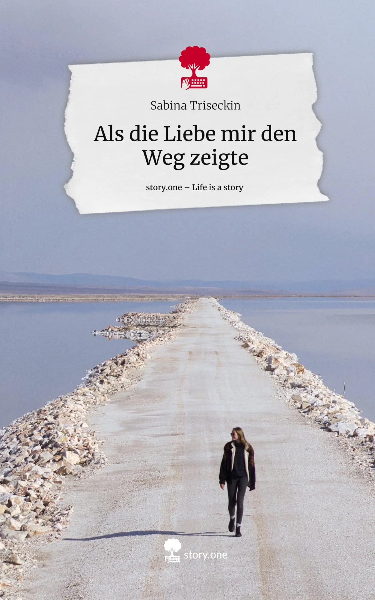 Cover: 9783711580221 | Als die Liebe mir den Weg zeigte. Life is a Story - story.one | Buch